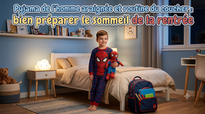 Spider-Man-Pyjama und Einschlafritual: den Schlaf zum Schulanfang gut vorbereiten