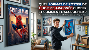 Welches Spider-Man-Poster-Format wählen und wie aufhängen?