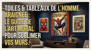 Toiles & tableaux Spider-Man : le guide de l'art mural pour sublimer vos murs