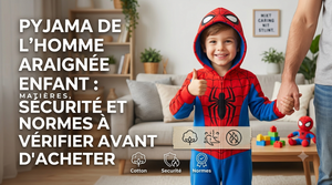 Spider-Man-Pyjama für Kinder: Materialien, Sicherheit und Normen vor dem Kauf prüfen