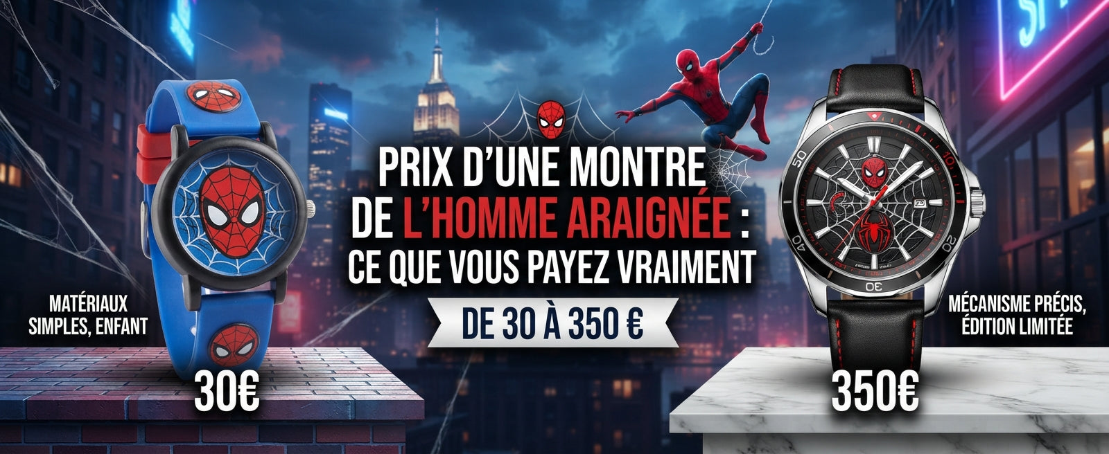 Prix d'une montre Spider-Man : ce que vous payez vraiment de 30 à 350 €